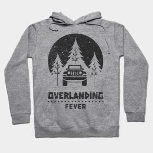 Overlanding Fever Hoodie